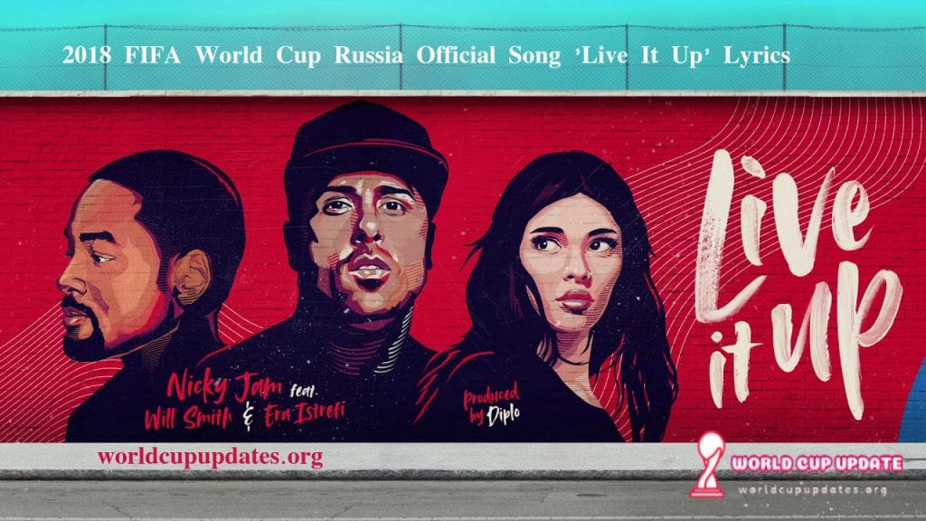 2018 FIFA World Cup Russia Official Song Live It Up Lyrics