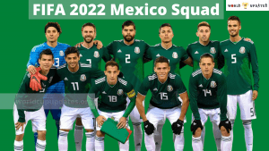 FIFA 2022 Mexico Squad