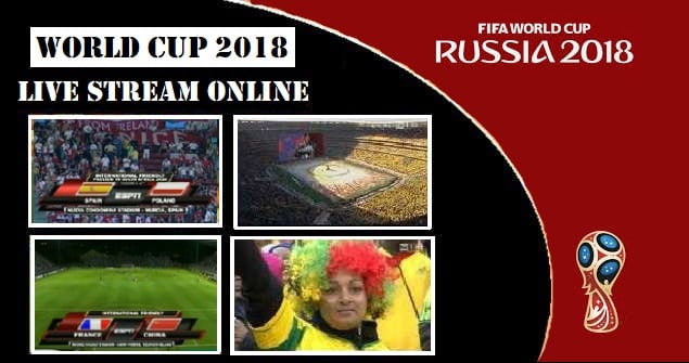 Watch FIFA World Cup 2018 Live Online Free