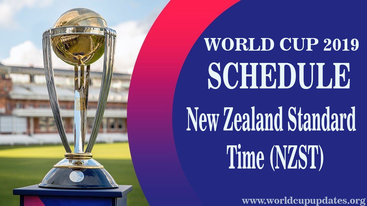 Cricket World Cup 2019 Schedule New-Zealand Time