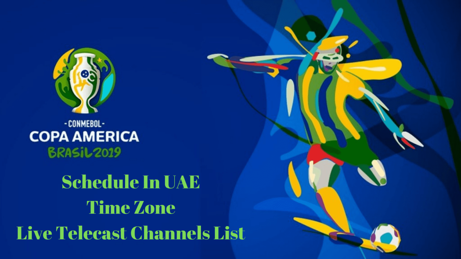 Copa America 2019 Schedule IN UAE Time Zone
