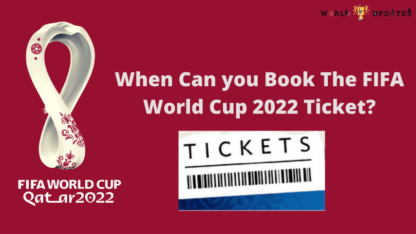 When-Can-you-Book-The-FIFA-World-Cup-2022-Ticket