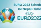 EURO 2022 Schedule IN Nepali Time