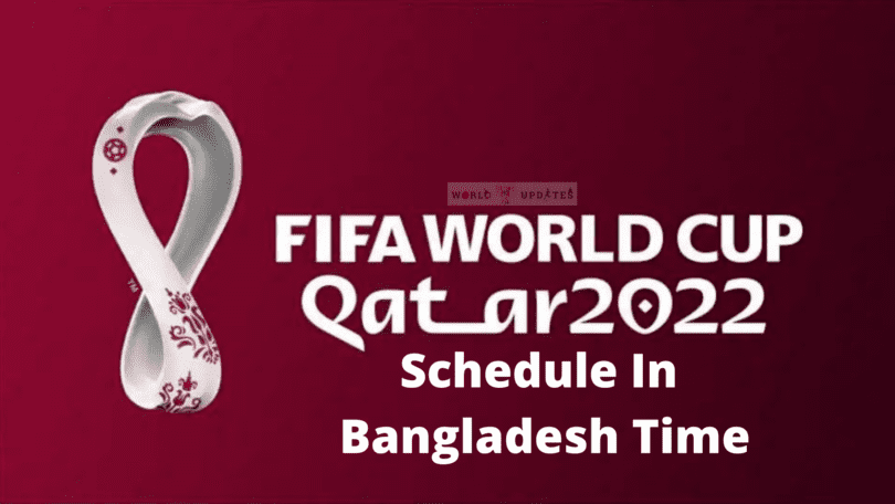 FIFA World Cup 2022 Schedule In Bangladesh Time