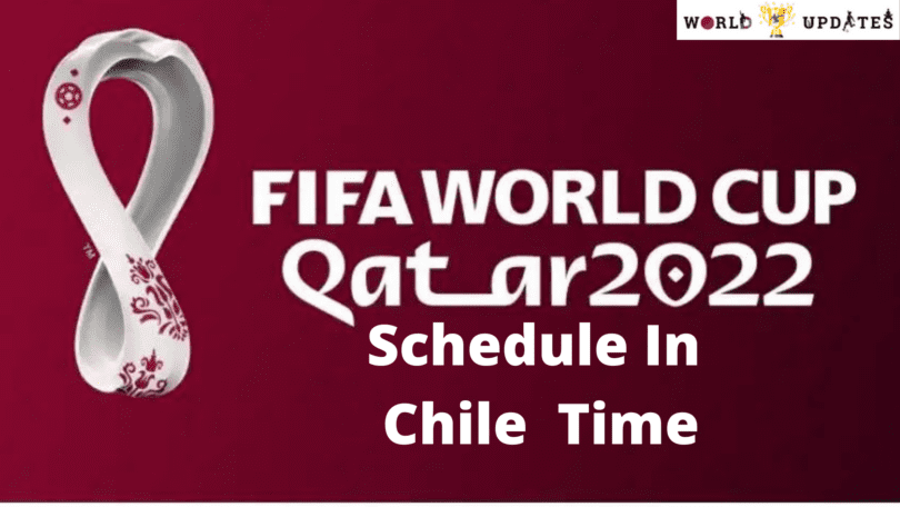 FIFA world Cup 2022 schedule in Chile time