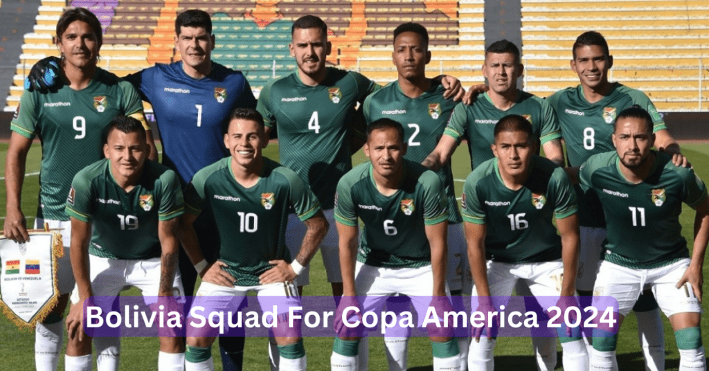 Bolivia Squad For Copa America 2024